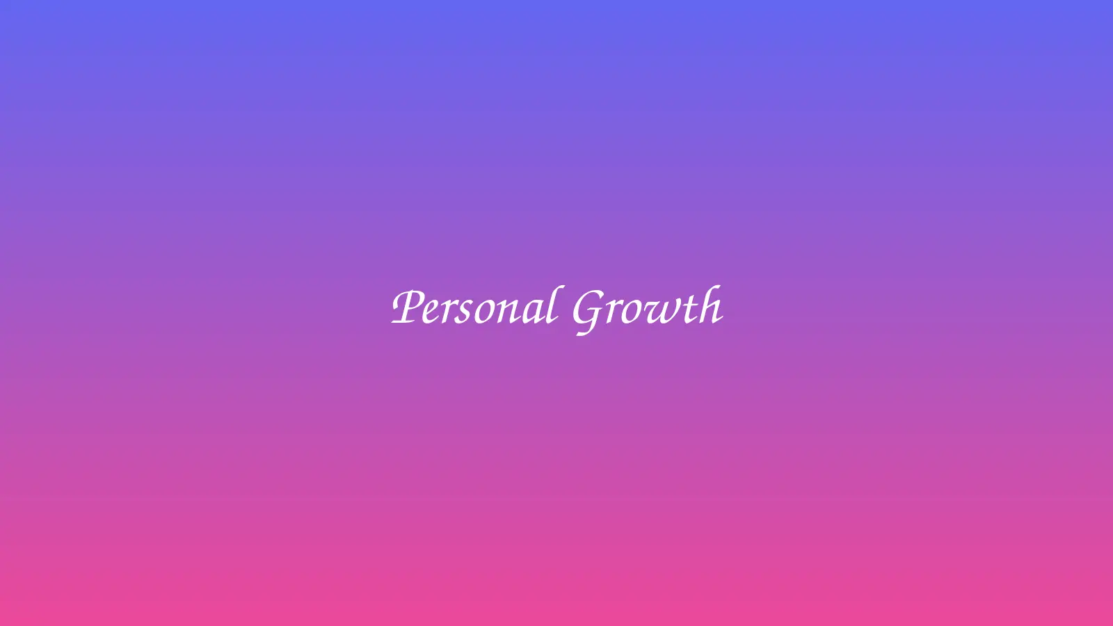 25 Best Books for Personal Growth & Self-Improvement